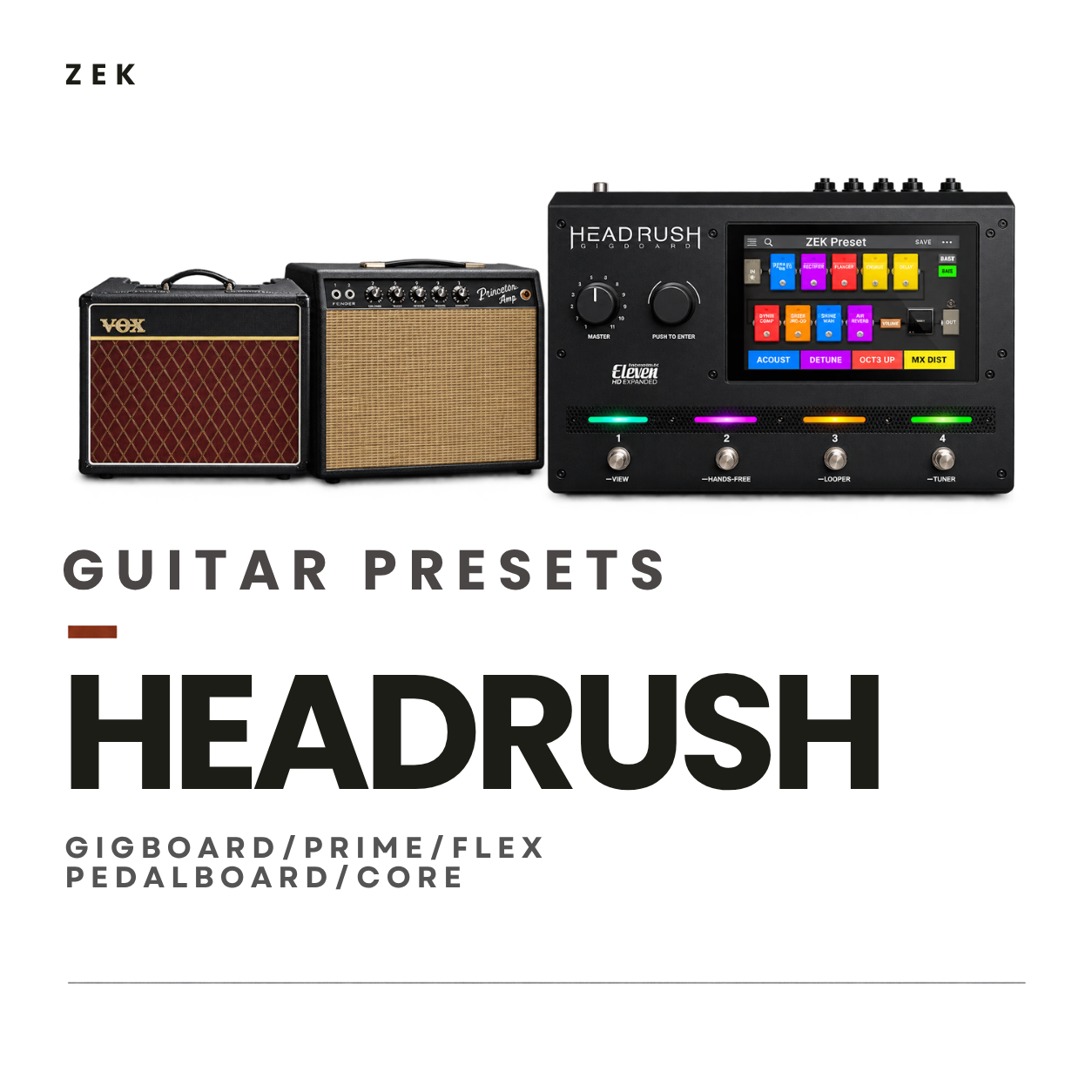 ZEK TONES · Headrush
