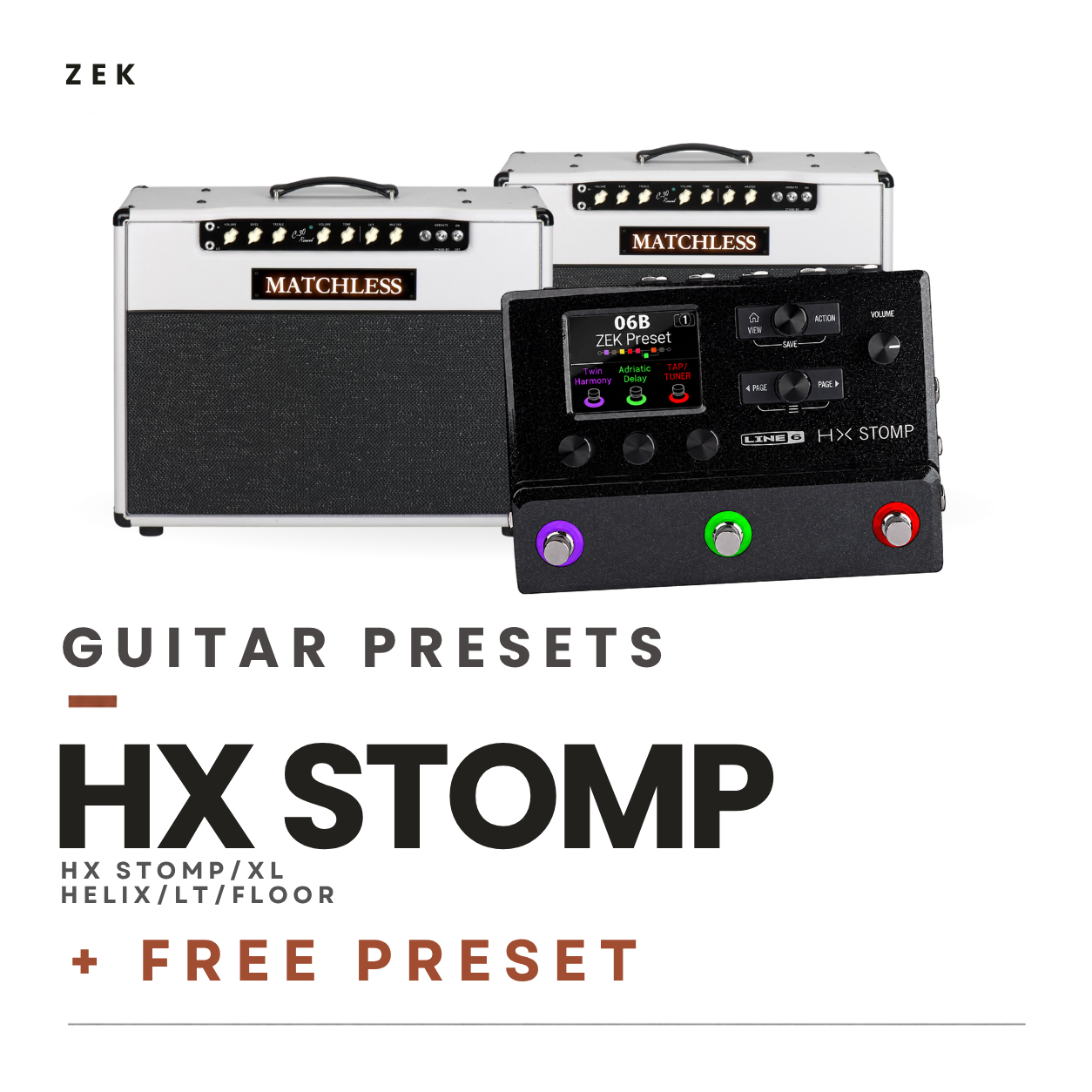ZEK TONES · HX Stomp